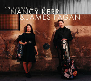 Cover, An Evening With Nancy Kerr &amp; James Fagan